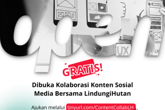 Gratis, Kolaborasi Konten Media Sosial Bersama LindungiHutan