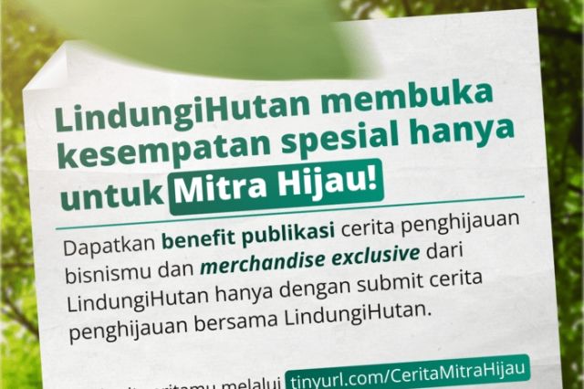 Bagikan Kisah Penghijauanmu Bersama LindungiHutan dalam Sesi #CeritaMitraHijau